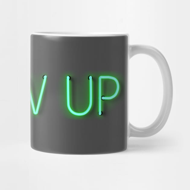 Glow Up - Green glowing Neon Text by wholelotofneon